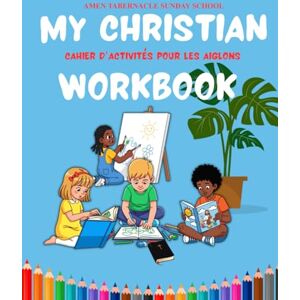 Yelete, Rode My Christian Workbook: Cahier d'activités pour l'école de dimanche Yelete, Rode My Christian Workbook: Cahier d'activités pour l'école de dimanche