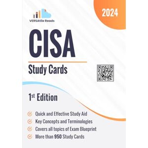 Reads, VERSAtile CISA Study Cards: 1st Edition 2024 Reads, VERSAtile CISA Study Cards: 1st Edition 2024