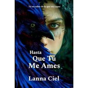 Ciel, Lanna Hasta que me ames Ciel, Lanna Hasta que me ames