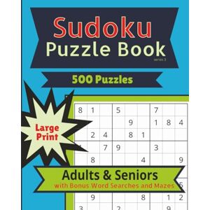 Publication, Beezly Sudoku Puzzle Book Series 3: 500 Large Print Puzzles for Adults & Seniors with Bonus Word Searches & Mazes: Large Print 16pt • 500 Puzzles Across 4 ... 12×12 & 16×16 Sudoku, Word Searches & Mazes Publication, Beezly Sudoku Puzzle Book Series 3: 500 Large Print Puzzles for Adults & Seniors with Bonus Word Searches & Mazes: Large Print 16pt • 500 Puzzles Across 4 ... 12×12 & 16×16 Sudoku, Word Searches & Mazes