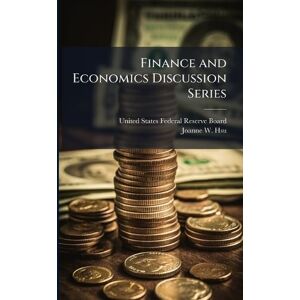 Hsu, Joanne W Finance and Economics Discussion Series Hsu, Joanne W Finance and Economics Discussion Series