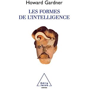 Gardner, Howard Les Formes de l'intelligence Gardner, Howard Les Formes de l'intelligence