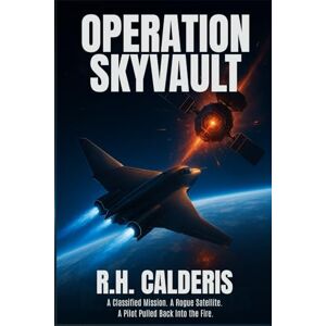 Calderis, R.H. Operation Skyvault Calderis, R.H. Operation Skyvault