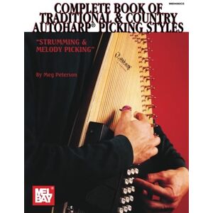 Peterson, Meg Complete Book of Traditional & Country Autoharp Picking Styles Peterson, Meg Complete Book of Traditional & Country Autoharp Picking Styles