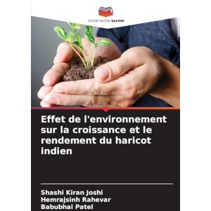 Joshi, Shashi Kiran Effet de l'environnement sur la croissance et le rendement du haricot indien Joshi, Shashi Kiran Effet de l'environnement sur la croissance et le rendement du haricot indien