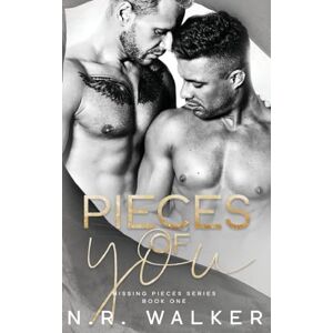 Walker, N.R. Pieces of You: 1 (Missing Pieces) Walker, N.R. Pieces of You: 1 (Missing Pieces)