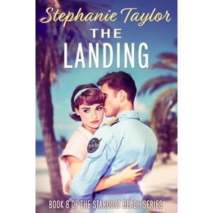 Taylor The Landing: Stardust Beach Book Eight Taylor The Landing: Stardust Beach Book Eight