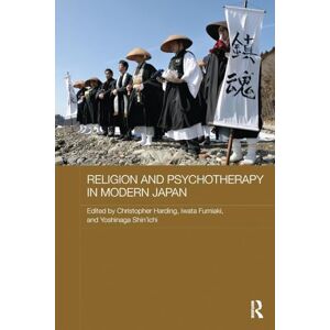 Religion and Psychotherapy in Modern Japan (Routledge Contemporary Japan Series) Religion and Psychotherapy in Modern Japan (Routledge Contemporary Japan Series)