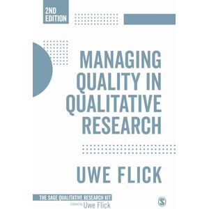 Flick, Uwe Managing Quality in Qualitative Research: 10 (Qualitative Research Kit) Flick, Uwe Managing Quality in Qualitative Research: 10 (Qualitative Research Kit)