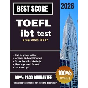 Greenwood, Hellen TOEFL IBT TEST PREP 2026-2027: Unofficial TOEFL Study Guide with Practice Questions, Academic Vocabulary, and Score-Boosting Test Strategies for High TOEFL Scores Greenwood, Hellen TOEFL IBT TEST PREP 2026-2027: Unofficial TOEFL Study Guide with Practice Questions, Academic Vocabulary, and Score-Boosting Test Strategies for High TOEFL Scores
