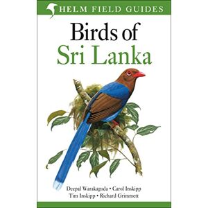 Richard Grimmett Field Guide to Birds of Sri Lanka: Helm Field Guides Richard Grimmett Field Guide to Birds of Sri Lanka: Helm Field Guides