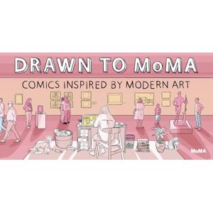 Drawn to MoMA: Comics Inspired by Modern Art Drawn to MoMA: Comics Inspired by Modern Art