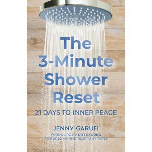 Garufi, Jenny The 3 Minute Shower Reset: 21 Days to Inner Peace: 21 Days to Inner Peace: 21 Days to Inner Peace. Garufi, Jenny The 3 Minute Shower Reset: 21 Days to Inner Peace: 21 Days to Inner Peace: 21 Days to Inner Peace.