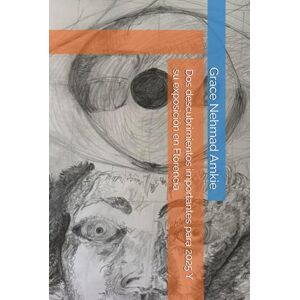 Nehmad Amkie, Grace Dos descubrimientos importantes para 2025 Y su exposición en Florencia Nehmad Amkie, Grace Dos descubrimientos importantes para 2025 Y su exposición en Florencia