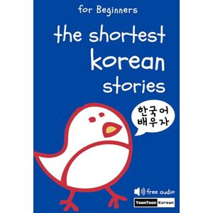 Um, Saehee The Shortest Korean Stories for Beginners Vocabulary, Grammar & English-Korean Bilingual Dual Text (Free Audio) Um, Saehee The Shortest Korean Stories for Beginners Vocabulary, Grammar & English-Korean Bilingual Dual Text (Free Audio)