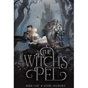 Andrews, Kerri The Witch's Pet Andrews, Kerri The Witch's Pet