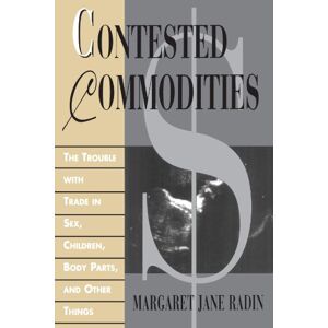 Radin, Margaret Jane Contested Commodities Radin, Margaret Jane Contested Commodities