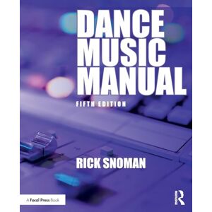 Snoman, Rick Dance Music Manual Snoman, Rick Dance Music Manual