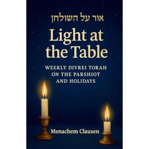 Clausen, Menachem Light at the Table Clausen, Menachem Light at the Table