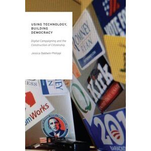 Philippi Using Technology, Building Democracy: Digital Campaigning and the Construction of Citizenship (Oxford Studies in Digital Politics) Philippi Using Technology, Building Democracy: Digital Campaigning and the Construction of Citizenship (Oxford Studies in Digital Politics)