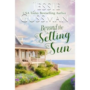 Gussman, Jessie Beyond the Setting Sun (Raspberry Ridge Sweet Beach Romance Book 6) Gussman, Jessie Beyond the Setting Sun (Raspberry Ridge Sweet Beach Romance Book 6)