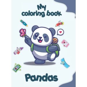 edition, CRB My coloring book about Pandas: Coloring Pages of Animals, Landscapes and characters, kids 2-6 Years old edition, CRB My coloring book about Pandas: Coloring Pages of Animals, Landscapes and characters, kids 2-6 Years old