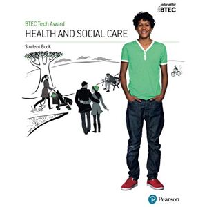 Baker BTEC Tech Award Health and Social Care Student Book Baker BTEC Tech Award Health and Social Care Student Book