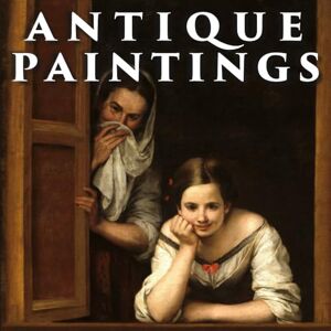 CREATIONS, ADRISHYA Antique Paintings: Decorative Book Coffee Table Book Premium Quality Antique Paintings Collection (From 13th to 19th Century) CREATIONS, ADRISHYA Antique Paintings: Decorative Book Coffee Table Book Premium Quality Antique Paintings Collection (From 13th to 19th Century)