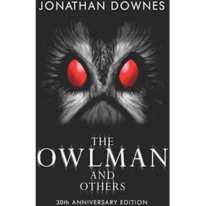 Downes, Jonathan The Owlman and Others (30th Anniversary Expanded Edition) Downes, Jonathan The Owlman and Others (30th Anniversary Expanded Edition)