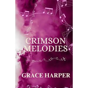 Harper, Grace Crimson Melodies: Record Label Romance (Red & Black Series) Harper, Grace Crimson Melodies: Record Label Romance (Red & Black Series)