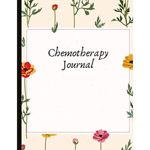 EmpathyAndStrengthDesigns Chemotherapy Journal: Beautiful Journal With Mood, Energy, Pain, and Symptoms Trackers, Check Lists, Quotes, Gratitude Prompts, Journal Pages, Track Drs Appointments and more. EmpathyAndStrengthDesigns Chemotherapy Journal: Beautiful Journal With Mood, Energy, Pain, and Symptoms Trackers, Check Lists, Quotes, Gratitude Prompts, Journal Pages, Track Drs Appointments and more.