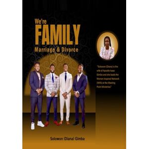 Gimba, Solowon (Diana) We’re Family: Marriage and Divorce Gimba, Solowon (Diana) We’re Family: Marriage and Divorce