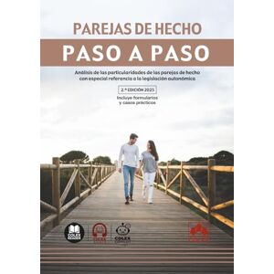 Iberley, Departamento de documentación de Parejas de hecho. Paso a paso (2.ª edición): Análisis de las particularidades de las parejas de hecho con especial referencia a la legislación autonómica Iberley, Departamento de documentación de Parejas de hecho. Paso a paso (2.ª edición): Análisis de las particularidades de las parejas de hecho con especial referencia a la legislación autonómica
