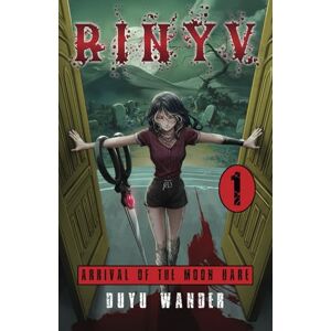 Wander, Duyu Arrival of The Moon Hare: An Apocalyptic Dark Fantasy (Rinyv, Book 1) Wander, Duyu Arrival of The Moon Hare: An Apocalyptic Dark Fantasy (Rinyv, Book 1)
