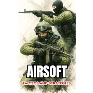 Brothers, VC Airsoft: Tactics and Strategies Brothers, VC Airsoft: Tactics and Strategies