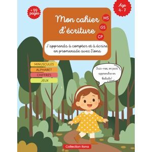 Soli, Anna Mon cahier d'écriture, J’apprends à Écrire et Compter en Promenade avec Ilona: Plus de 89 activités pour découvrir les lettres, apprendre la cursive, ... tout en développant la motricité fine. Soli, Anna Mon cahier d'écriture, J’apprends à Écrire et Compter en Promenade avec Ilona: Plus de 89 activités pour découvrir les lettres, apprendre la cursive, ... tout en développant la motricité fine.