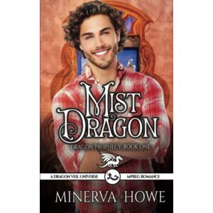 Howe, Minerva Mist Dragon: 1 (Dragon Prophecy) Howe, Minerva Mist Dragon: 1 (Dragon Prophecy)