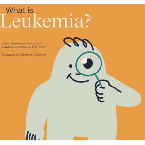 O'Connor, Caitlin What is Leukemia?: Helping a Child You Know Understand Leukemia. (Child Core Education Books) O'Connor, Caitlin What is Leukemia?: Helping a Child You Know Understand Leukemia. (Child Core Education Books)