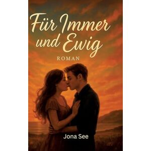See, Jona Für immer und ewig See, Jona Für immer und ewig