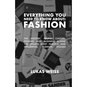 Weiss, Lukas Everything you need to know about: Fashion: The history, people, culture, designs and business behind the world's most famous and influential fashion houses. Weiss, Lukas Everything you need to know about: Fashion: The history, people, culture, designs and business behind the world's most famous and influential fashion houses.
