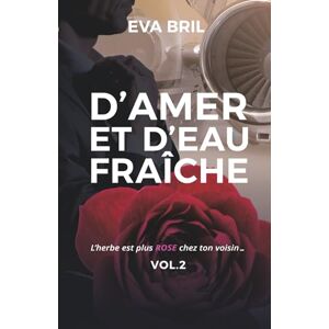 BRIL, Eva D'amer et d'eau fraîche (L'herbe est plus ROSE chez ton voisin) BRIL, Eva D'amer et d'eau fraîche (L'herbe est plus ROSE chez ton voisin)