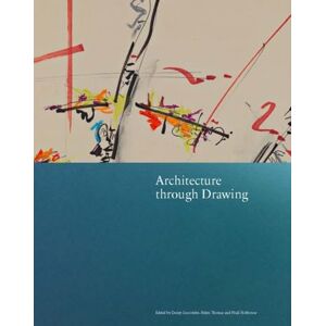Architecture through Drawing Architecture through Drawing