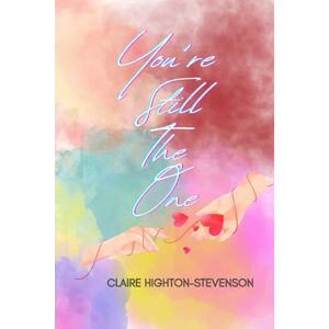 Highton-Stevenson, Claire You're Still The One Highton-Stevenson, Claire You're Still The One