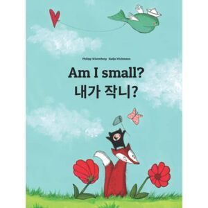 Winterberg, Philipp Am I small? 내가 작니?: Children's Picture Book English-Korean (Bilingual Edition) (Editions in 200+ Languages) Winterberg, Philipp Am I small? 내가 작니?: Children's Picture Book English-Korean (Bilingual Edition) (Editions in 200+ Languages)