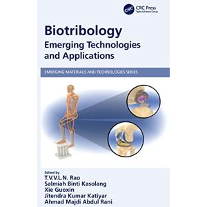 Allied Biotribology: Emerging Technologies and Applications (Emerging Materials and Technologies) Allied Biotribology: Emerging Technologies and Applications (Emerging Materials and Technologies)