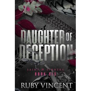 Vincent Daughter of Deception: A Dark Reverse Harem Romance (Saint and Sinners) Vincent Daughter of Deception: A Dark Reverse Harem Romance (Saint and Sinners)
