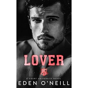 O'Neill Lover: A Student Teacher Romance: 4 (Court University) O'Neill Lover: A Student Teacher Romance: 4 (Court University)