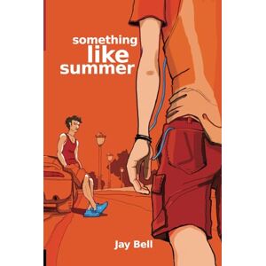 Bell, Jay Something Like Summer Bell, Jay Something Like Summer