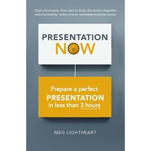 Lightheart, Andrew 3-Hour Presentation Plan, The: Prepare a Perfect Presentation in Less Than 3 Hours Lightheart, Andrew 3-Hour Presentation Plan, The: Prepare a Perfect Presentation in Less Than 3 Hours
