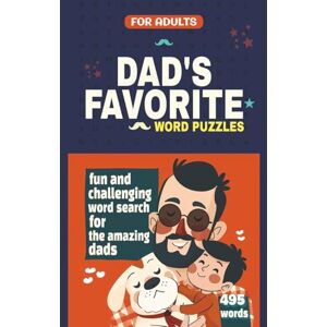 Word Puzzles, JT's Dad’s Favorite Word Puzzles: Over 50 Themed Word Search Puzzles for the Awesome Dad – Featuring Classic Rock, Sports, BBQ, Cars, DIY & More! Word Puzzles, JT's Dad’s Favorite Word Puzzles: Over 50 Themed Word Search Puzzles for the Awesome Dad – Featuring Classic Rock, Sports, BBQ, Cars, DIY & More!